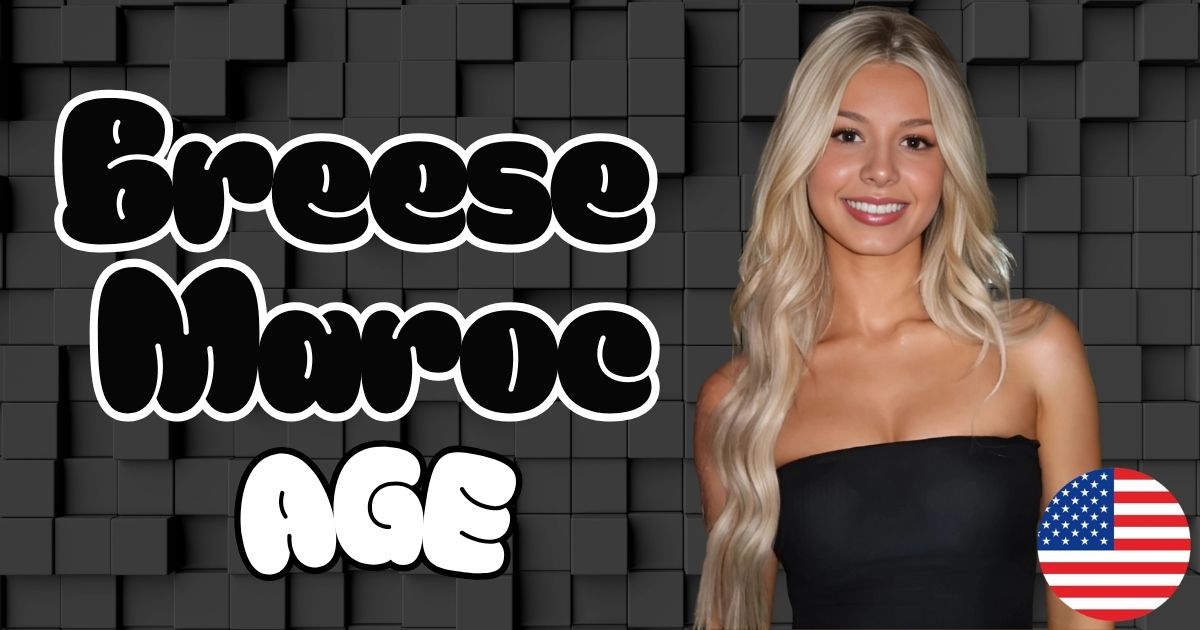 Breese Maroc Age, Bio, Career & TikTok Journey & More